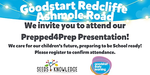 Primaire afbeelding van Goodstart Redcliffe Ashmole Road is hosting Prepped4Prep!