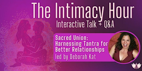 The Intimacy Hour - Harnessing Tantra for Better Relationships