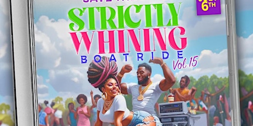 Imagem principal do evento STRICTLY WHINING  OUTDOOR BOAT CRUISE  Volume 15