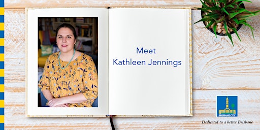 Hauptbild für Meet Kathleen Jennings - Brisbane Square Library
