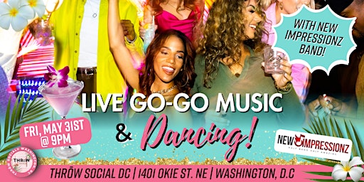 Primaire afbeelding van LIVE GOGO MUSIC with the New Impressionz Band @ THRōW Social DC!