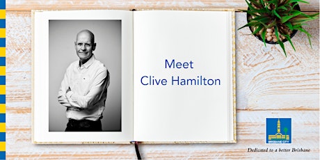 Meet Clive Hamilton - Brisbane Square Library