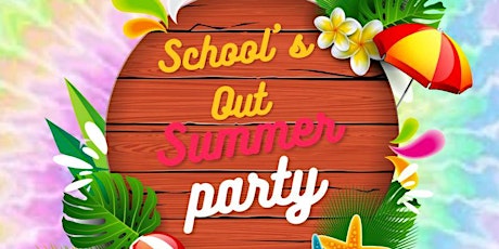 Schools Out Summer Block Party
