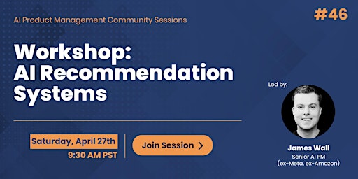 AI Product Managers #46 - Workshop: AI Recommendation Systems primary image