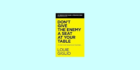 [pdf] download Don't Give the Enemy a Seat at Your Table Bible Study Guide