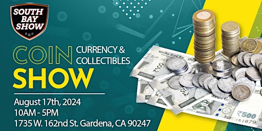 Imagem principal do evento The South Bay Coin, Currency and Collectibles Show