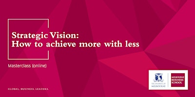 Hauptbild für Strategic Vision - Lunchtime Masterclass Series (online)