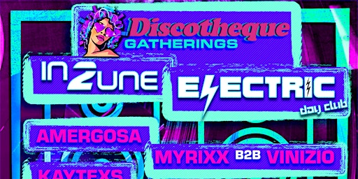 Primaire afbeelding van Electric Day Club w/ Discotheque Gatherings