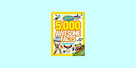 download [epub] 5,000 Awesome Facts (About Everything!) By National Geograp