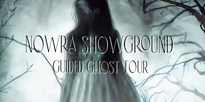 Imagem principal do evento Nowra Showground Guided Ghost Tour