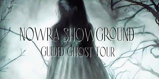 Nowra Showground Guided Ghost Tour  primärbild