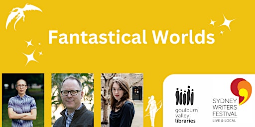 Primaire afbeelding van SWF - Live & Local - Fantastical Worlds at Shepparton Library