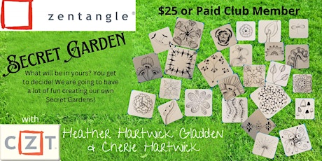 Zentangle® ZIA  Class | Your Secret Garden Class PM Session