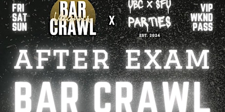 AFTER EXAM BAR CRAWL | VANCOUVER BAR CRAWL