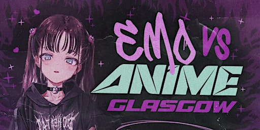 Imagem principal do evento Emo VS Anime Glasgow