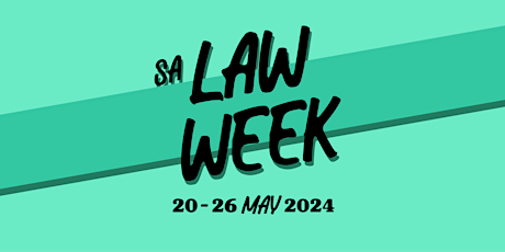 Law Week 2024 - Legal Help for all South Australians