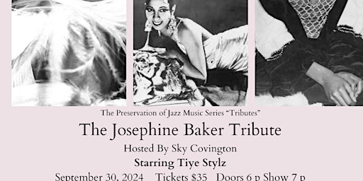 Hauptbild für The Josephine Bakers Tribute  ft.Tiye Stylz   ( The Preservation of Jazz  )