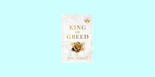 Primaire afbeelding van [PDF] DOWNLOAD King of Greed (Kings of Sin, #3) BY Ana Huang ePub Download
