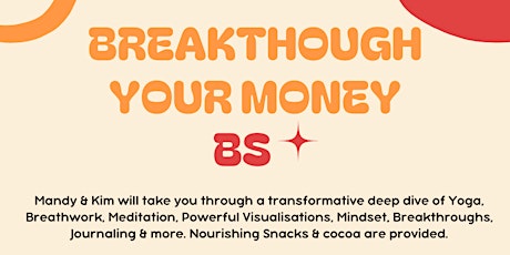 Breakthrough Your Money BS - half day retreat