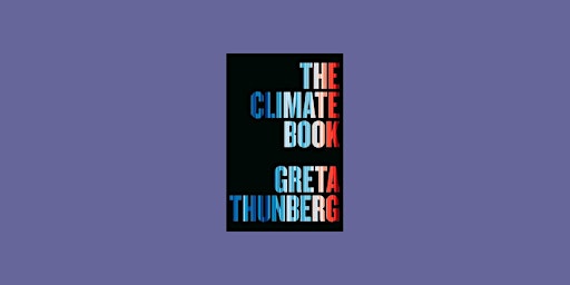 Primaire afbeelding van Download [pdf] The Climate Book: The Facts and the Solutions by Greta Thunb