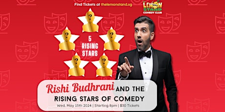 Rising Stars with Rishi Budhrani | Wednesday, May 15th @ The Lemon Stand