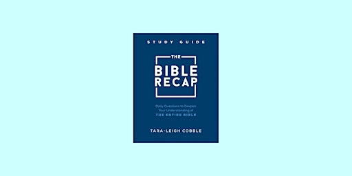 Imagem principal de Download [pdf] The Bible Recap Study Guide: Daily Questions to Deepen Your