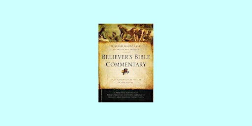 DOWNLOAD [epub]] Believer's Bible Commentary BY William MacDonald eBook Dow primary image