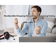 Primaire afbeelding van NextGenEd: Shaping Tomorrow's Learning Today