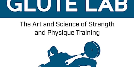 Download [PDF] Glute Lab: The Art and Science of Strength and Physique Trai primary image