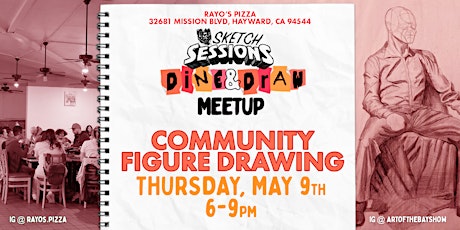 Sketch Sessions - Dine and Draw Meetup | May 9th