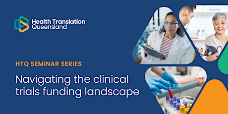 Navigating the clinical trials funding landscape - Seminar 1