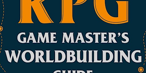 Primaire afbeelding van download [Pdf]] The Ultimate RPG Game Master's Worldbuilding Guide: Prompts