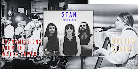 stan the band/malina claire/transmissions from the water-tower live primary image