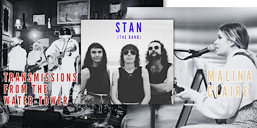 Imagem principal do evento stan the band/malina claire/transmissions from the water-tower live