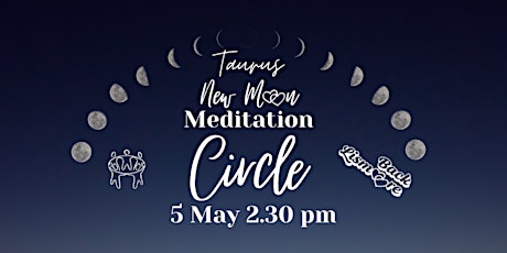 Taurus New Moon Meditation Circle