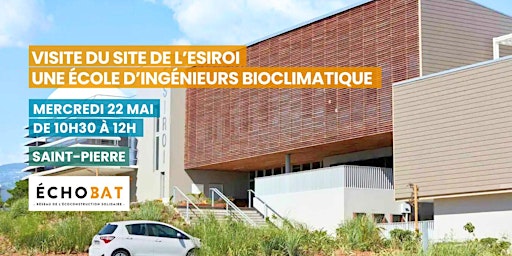 Image principale de Visite du site de l’ESIROI, une école d’ingénieurs bioclimatique
