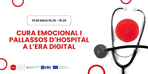 Hauptbild für Cura Emocional i Pallassos d’Hospital a l’Era Digital