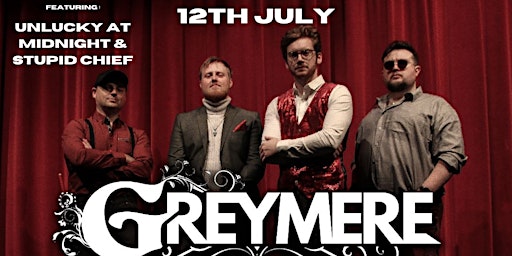 Greymere featuring Unlucky at Midnight & Stupid Chief primary image
