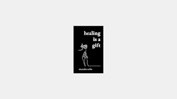 Download [ePub] Healing Is a Gift: Poems for Those Who Need to Grow by Alex primary image