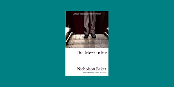Download [EPub]] The Mezzanine BY Nicholson Baker Free Download