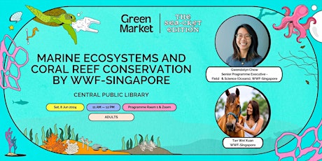 Marine Ecosystems and Coral Conservation by WWF-Singapore | Green Market