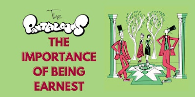 Imagem principal de The Pantaloons present 'The Importance of being Earnest'