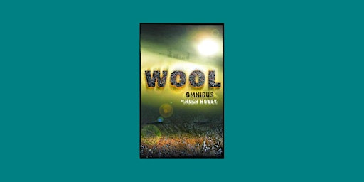 Imagem principal do evento download [ePub]] Wool Omnibus (Silo, #1) By Hugh Howey pdf Download