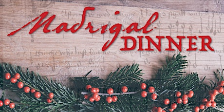 Madrigal Dinner - Thursday, December 19