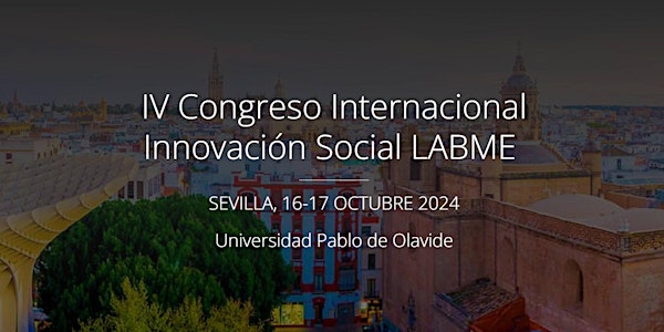 IV CONGRESO INTERNACIONAL INNOVACIÓN SOCIAL LABME (PRESENCIAL)