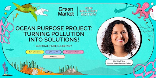 Imagem principal do evento Ocean Purpose Project: Turning Pollution into Solutions! | Green Market