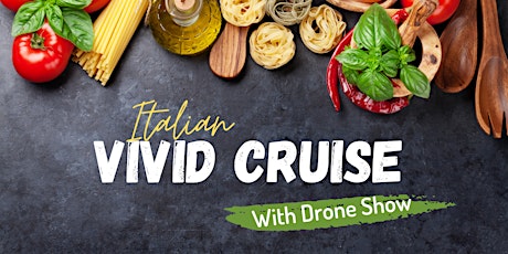 FINAL NIGHT Italian Theme VIVID Cruise - With Drone Show!