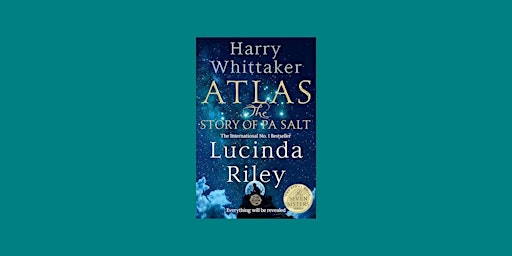 [ePub] download Atlas: The Story of Pa Salt By Lucinda Riley EPub Download primary image
