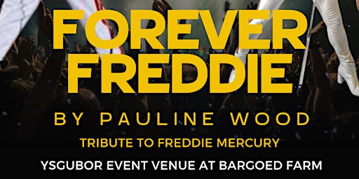 Imagem principal do evento Forever Freddie - A tribute to Freddie Mercury