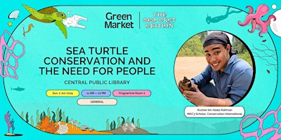 Imagem principal do evento Sea Turtle Conservation and The Need for People | Green Market